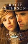 Tracie Peterson, Karen Witemeyer - Taming the Wind