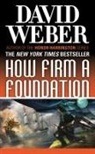 David Weber - How Firm a Foundation