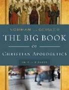 Norman L Geisler, Norman L. Geisler - The Big Book of Christian Apologetics