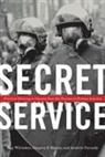 Gregory S Kealey, Gregory S. Kealey, Gregory/Reg Kealey/Whitaker, Andrew Parnaby, Reg Whitaker, Reg Kealey Whitaker... - Secret Service