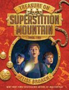 Elise Broach, Elise/ Caparo Broach, Antonio Javier Caparo - Treasure on Superstition Mountain