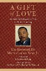 Coretta Scott King, Martin Luther King, Martin Luther Dr Jr King, The Rev. Dr. Raphael G. Warnock - A Gift of Love