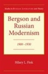 Hilary Fink, Hilary L. Fink - Bergson and Russian Modernism