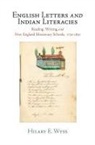 Hilary E Wyss, Hilary E. Wyss - English Letters and Indian Literacies