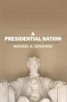 Michael Genovese, Michael A. Genovese - Presidential Nation