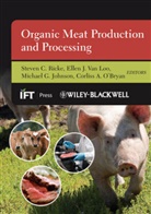 SC Ricke, Steven C Ricke, Steven C. Ricke, Steven C. Van Loo Ricke, Michael G. Johnson, Johnson Michael G.... - Organic Meat Production and Processing