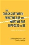 Harryette Mullen, Harryette/ Lazer Mullen - The Cracks Between What We Are and What We Are Supposed to Be