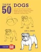 Lee Ames, Lee J Ames, Lee J. Ames - Draw 50 Dogs