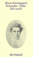 Søren Kierkegaard - Entweder, Oder, in 2 Bdn.