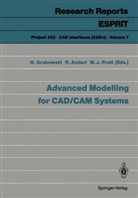 Reine Anderl, Reiner Anderl, Hans Grabowski, Michael J Pratt, Michael J. Pratt - Advanced Modelling for CAD/CAM Systems