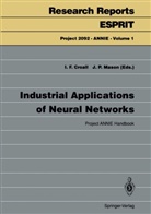 Ian F. Croall, Ia F Croall, Ian F Croall, John P. Mason, P Mason, P Mason - Industrial Applications of Neural Networks
