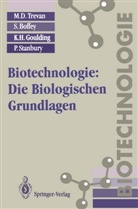 Boffey, S Boffey, S. Boffey, K H u a Goulding, K. H. Goulding, P. Stanbury... - Biotechnologie, Die Biologischen Grundlagen