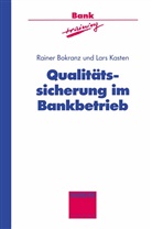 Rainer Bokranz, Lar Kasten, Lars Kasten - Qualitätssicherung im Bankbetrieb