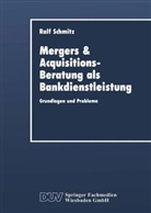 Ralf Schmitz - Mergers and Acquisitions-Beratung als Bankdienstleistung
