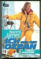 Naomi James - Ich und der Ozean