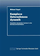 Michael Kopel, Michael Kopel - Komplexe Unternehmensdynamik