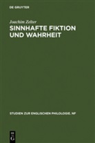 Joachim Zelter - Sinnhafte Fiktion und Wahrheit