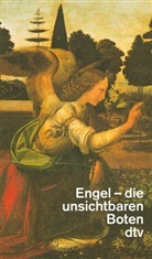 Engel, die unsichtbaren Boten