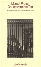 Marcel Proust - Der gewendete Tag