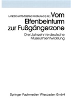 Landschaftsverband Rheinland (HG., Landschaftsverband Rheinland (HG. ), Landschaftsverband Rheinland (HG.), Landschaftsverban Rheinland (HG ), Landschaftsverband Rheinland (HG ) - Vom Elfenbeinturm zur Fußgängerzone