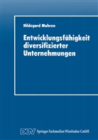 Hildegard Mohren, Hildegard Mohren - Entwicklungsfähigkeit diversifizierter Unternehmungen