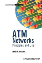 Martin P Clark, Martin P. Clark - ATM Networks