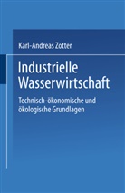 Karl-Andreas Zotter - Industrielle Wasserwirtschaft