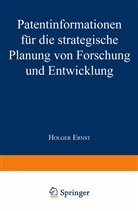 Holger Ernst - Patentinformationen für die strategische Planung von Forschung und Entwicklung