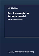 Ralf Schellhase - Der Transrapid im Verkehrsmarkt