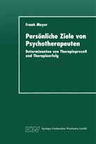 Frank Meyer - Persönliche Ziele von Psychotherapeuten
