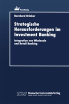 Bernhard Brinker - Strategische Herausforderungen im Investment Banking