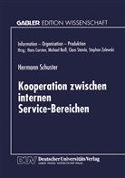 Hermann Schuster - Kooperation zwischen internen Service-Bereichen