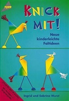 Ingrid Wurst, Sabrina Wurst - Knick mit!