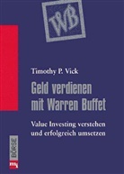 Timothy P. Vick - Geld verdienen mit Warren Buffett