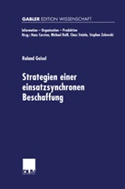 Roland Geisel - Strategien einer einsatzsynchronen Beschaffung