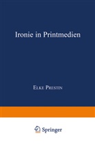 Elke Prestin - Ironie in Printmedien