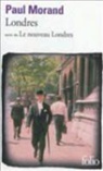 Paul Morand - Londres. Le nouveau Londres