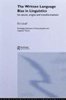 Per Linell - Written Language Bias in Linguistics