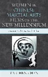 Ya-Chen Chen - Women in Chinese Martial Arts Films of the New Millennium