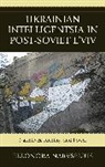 Eleonora Narvselius, Narvselius Eleonora - Ukrainian Intelligentsia in Post-soviet L'viv