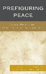 Michelle I. Gawerc - Prefiguring Peace