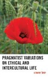 Lenart Eskof, Lenart Skof - Pragmatist Variations on Ethical and Intercultural Life