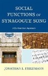 Friedmann, Jonathan L. Friedmann - Social Functions of Synagogue Song