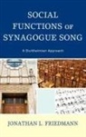 Friedmann, Jonathan L. Friedmann - Social Functions of Synagogue Song