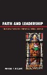Michael P. Riccards, Riccards Michael P. - Faith and Leadership