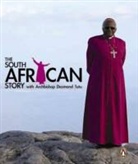 Roger Friedman - The South African Story With Archbishop Desmond Tutu