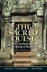 Lawrence Cunningham, Lawrence S. Cunningham, John Kelsay - Sacred Quest, The: An invitation to the Study of Religion