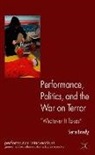 Brady, S. Brady, Sara Brady, Brady Sara - Performance, Politics and the War on Terror