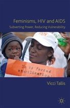 V Tallis, V. Tallis, Vicci Tallis, TALLIS VICCI - Feminisms, Hiv and Aids