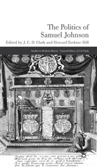 J. C. D. Erskine-Hill Clark, CLARK J C D ERSKINE HILL HOWA, Clark, Clark, J Clark, J. Clark... - Politics of Samuel Johnson